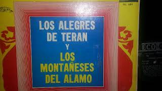 LOS ALEGRES DE TERAN Y LOS MONTANESES DEL ALAMO [upl. by Eihtur]