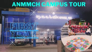 ANMMCH CAMPUS TOUR I First year l SWATI BYAHUT [upl. by Annaeoj]