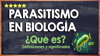 🙏 ¿Qué es el Parasitismo en Biología Efectos Biológicos de los Parásitos 🙏 [upl. by Meehyrb]