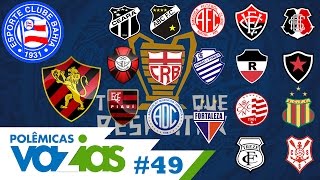 QUAL É O MAIOR CLUBE DO NORDESTE  POLÊMICAS VAZIAS 49 [upl. by Kopple]