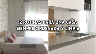 12 HÁBITOS de LIMPIEZA para una CASA SIEMPRE LIMPIA y ORGANIZADA [upl. by Aja]