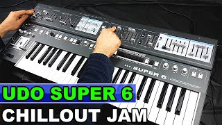 UDO SUPER 6  Ambient Chillout Jam Step Sequencer [upl. by Schaab]