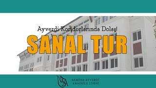 Sâmiha Ayverdi Anadolu Lisesi Sanal Turu [upl. by Asined]