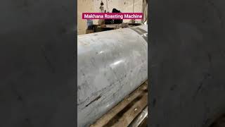 Makhana Roasting MachineAutomatic Makhana Roasting MachineRoaster Machine [upl. by Tabatha]