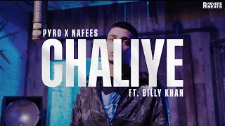 Nafees x Pyro  quotChaliyequot ft Billy Khan REMIX Music Video [upl. by Elram158]