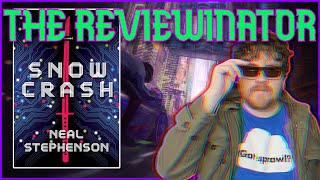 Snow Crash Book Review  ft The Reviewinator [upl. by Ahsiled560]