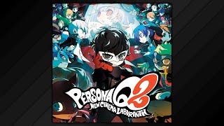 Persona Q2 New Cinema Labyrinth Soundtrack 2018 [upl. by Erbas]