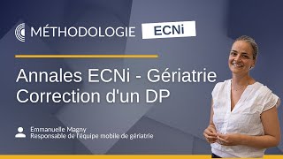 Annales ECNi  Correction dun DP de Gériatrie [upl. by Doomham]