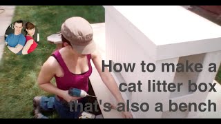 How to make a cat litter box thats also a bench [upl. by Norehs849]