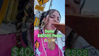 Dame 40k pesos🏦💰💵 princessrrican dinero pesos comedia [upl. by Yessak]