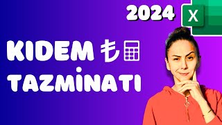 Kıdem ve İhbar Tazminatı Hesaplama  2024 Excel Uygulamalı Anlatım [upl. by Zingale]