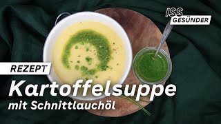 Kartoffelsuppe mit Schnittlauchöl  AOK [upl. by Nnylyrehc63]