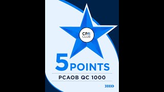 Five Points  PCAOB QC 1000 Explained [upl. by Tennaj48]