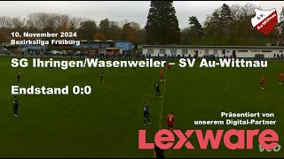 SG IhringenWasenweiler vs SV AuWittnau Bezirksliga Freiburg 10112024 [upl. by Eniledam]