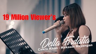 Cakra Khan  Kekasih Bayangan  Live Covered by Della Firdatia feat Riza [upl. by Maretz]