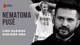 „Nematoma pusė“ Lino Kleizos karjera NBA [upl. by Charlotta]