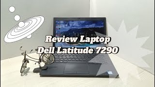 REVIEW LAPTOP DELL LATITUDE 7290 [upl. by Ereveniug]