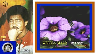 ወለላ ማዓር  Welela MaarABRAR OSMAN ኣብራር ዑስማን [upl. by Kcyrred]