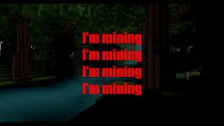 Mining  Minecraft Parody of Drowning Lyrics [upl. by Elleniad]