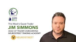 Closing Bell with Jim Simmons of NeuroStreet Trading Academy [upl. by Sadowski]