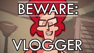 BEWARE of the VLOGGER [upl. by Pompei89]