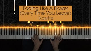 Roxette  Fading Like A Flower Every Time You Leave  1991 Piano Cover [upl. by Verada]