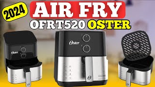 Review Completo Fritadeira Sem Óleo Air Fryer Oster OFRT520  Vale a Pena [upl. by Ellegna]