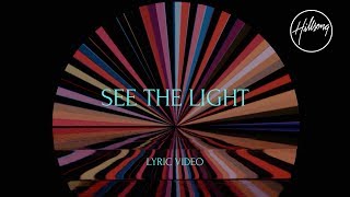 See The Light Official Lyric Video  Hillsong Worship [upl. by Hirz]