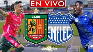 DEPORTIVO CUENCA vs EMELEC  EN VIVO  LIGA PRO [upl. by Yelruc]