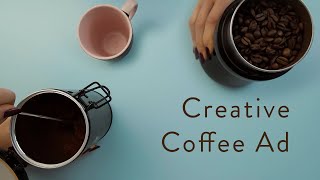 Creative Coffee Ad [upl. by Aliak]