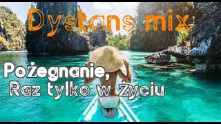 Craft TucholaquotDystans mix  Pożegnanie Raz tylko w życiuquot [upl. by Ettenwahs484]