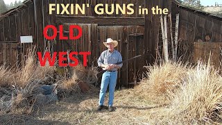 Old West Firearms Repair [upl. by Symer]