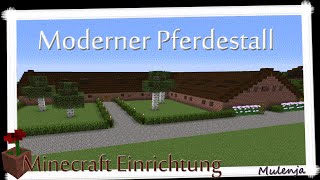 Minecraft  Moderner Pferdestall  Einrichten in Minecraft [upl. by Akkimat]