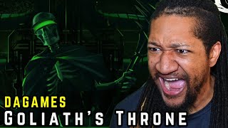 DAGames  Goliaths Throne  Reaction [upl. by Aissila264]