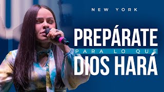 PREPÁRATE PARA LO QUE DIOS HARÁ  Pastora Yesenia Then United Palace New York [upl. by Marketa]