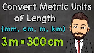 Metric Units of Length  Convert mm cm m and km [upl. by Wilmette]