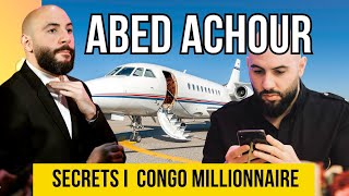 ABED ACHOUR I SECRET DE SA FORTUNE AU CONGO 2024 [upl. by Oicnecserc565]