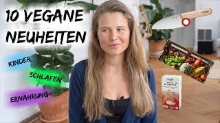 VEGAN amp NEU  SCHLAFEN  KINDER  ERNÄHRUNG [upl. by Nonnad]