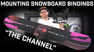 How To Mount Bindings On A Snowboard With A Channel [upl. by Eiramanig507]