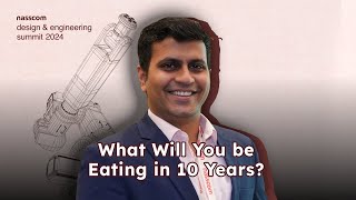 What Will You Be Eating in 10 Years  a Masterclass ft Aiyanna Belliappa  nasscom DES 2024 [upl. by Poulter]