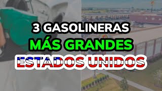 🥇 TOP 3 GASOLINERAS MÁS GRANDES DE ESTADOS UNIDOS 2024 [upl. by Cirded120]