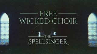 The Spellsinger  FREE cryptic choir [upl. by Ahsikram]