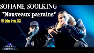 Sofiane Soolking  Nouveaux parrains sur Le Concert W9 Urban Arena 2021 [upl. by Adnole]