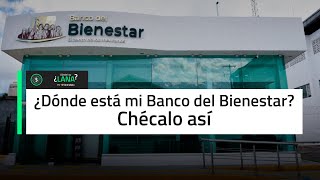 Sucursales del Banco del Bienestar encuéntralas así [upl. by Anirtep712]