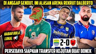 Pembukaan Piala Presiden Persib Hajar PSM👊Pemain Kejutan PERSEBAYA🔥Alasan Arema Datangkan Dalberto‼️ [upl. by Galang941]