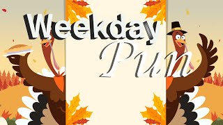 Weekday Pun Thanksgiving Dance [upl. by Nnayar]