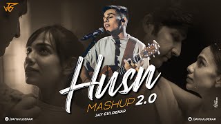 HUSN Mashup 20  Jay Guldekar  Anuv Jain  Aise Kyun  Choo Lo [upl. by Goodyear]