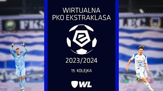 WIRTUALNA EKSTRAKLASA 20232024  19 kolejka [upl. by Enomsed]