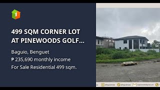 499 SQM CORNER LOT AT PINEWOODS GOLF AND COUNTRY CLUB BAGUIO CITY [upl. by Germain132]