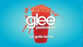 Glee Cast  Ive Gotta Be karaoke version [upl. by Suiravad131]